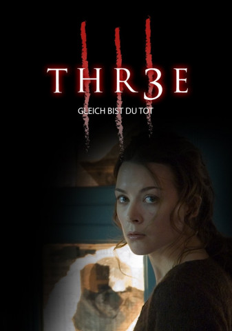 Thr3e - Gleich bist du tot (2007)