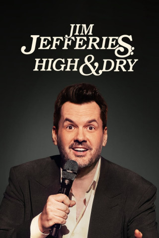 Jim Jefferies: High & Dry (2023)