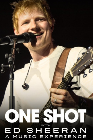 One Shot with Ed Sheeran: A Music Experience (2025)