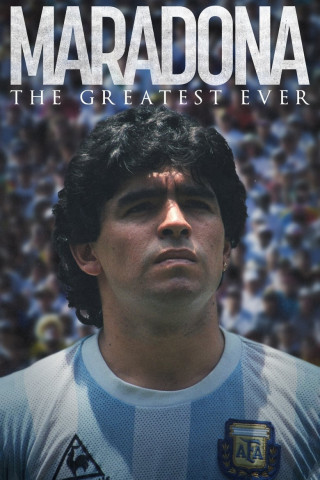 Maradona: The Greatest Ever (2021)