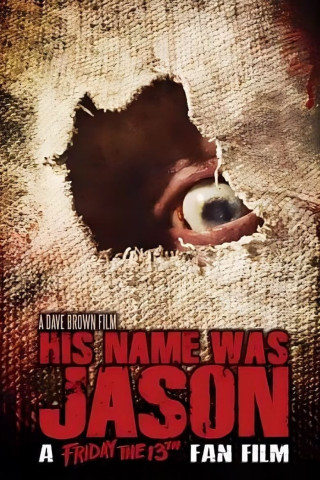 His Name Was Jason - 30 Jahre Freitag, der 13. (2010)