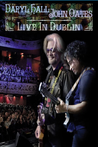 Daryl Hall & John Oates - Live in Dublin (2015)