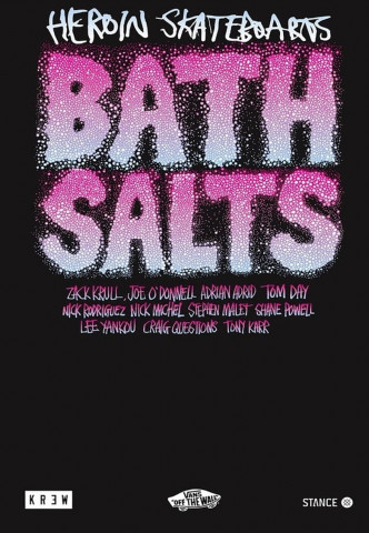 Heroin Skateboards: Bath Salts (2015)