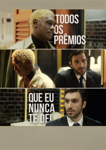 Todos Os Prêmios Que Eu Nunca Te Dei (2022)