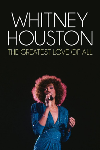 Whitney Houston - The Greatest Love Of All (2012)