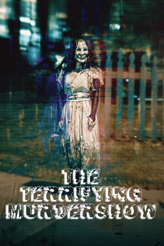 The terrifying Murdershow (2024)