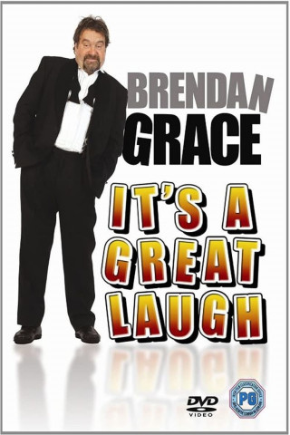 Brendan Grace: It's A Great Laugh (2011)