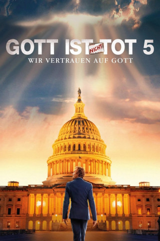 Gott ist nicht tot 5 – Wir vertrauen auf Gott (2024)