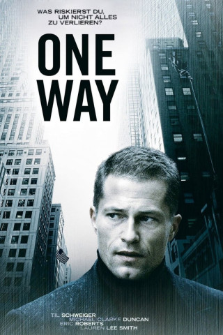 One Way - Eine fatale Entscheidung (2006)