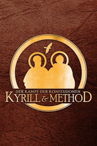 Kyrill & Method - Der Kampf der Konfessionen (2013)