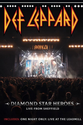 Def Leppard - Diamond Star Heroes Live From Sheffield (2025)