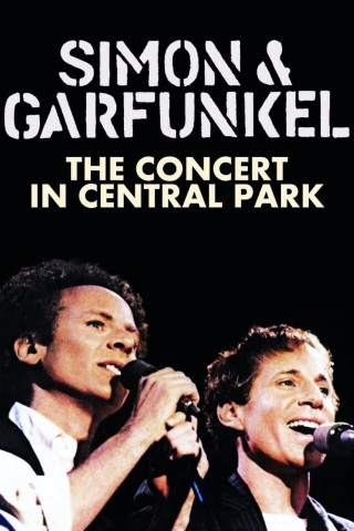 Simon and Garfunkel – Ein Konzertereignis im Central Park (1982)