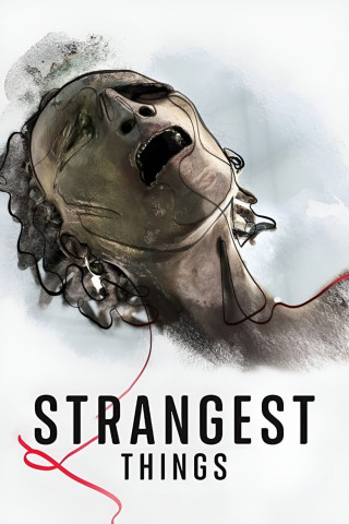Strangest Things (2021)