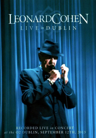 Leonard Cohen: Live in Dublin (2014)