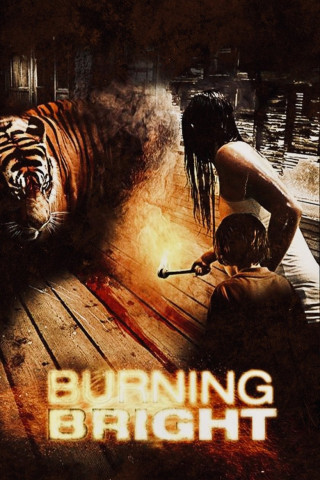 Burning Bright - Tödliche Gefahr (2010)