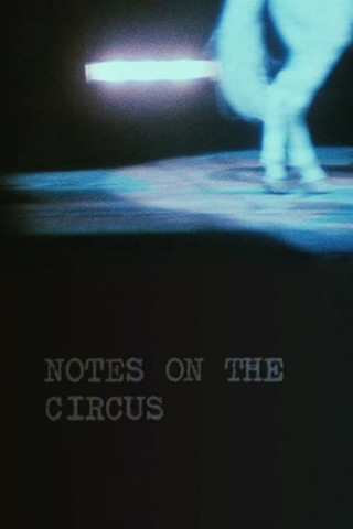 Jonas Mekas: Travel Songs, Notes on the Circus, Time and Fortune (1967)