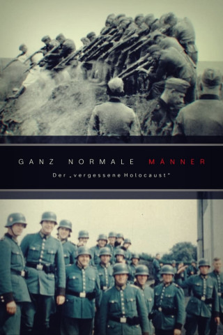 Ganz normale Männer - Der „vergessene Holocaust“ (2022)