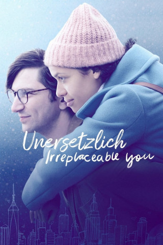 Unersetzlich - Irreplaceable You (2018)