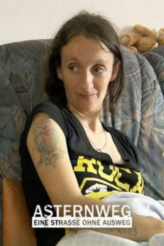 Asternweg - Eine Straße ohne Ausweg (2015)