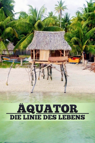 Äquator 360° - Die Linie des Lebens (2018)