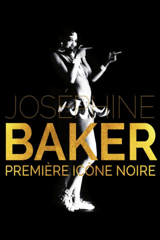 Josephine Baker, Ikone der Befreiung (2018)