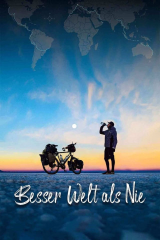 Besser Welt als Nie (2022)