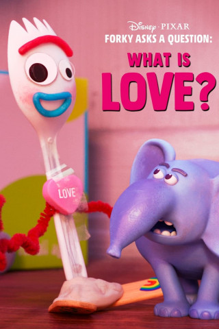 Forky hat eine Frage - Was ist Liebe? (2019)