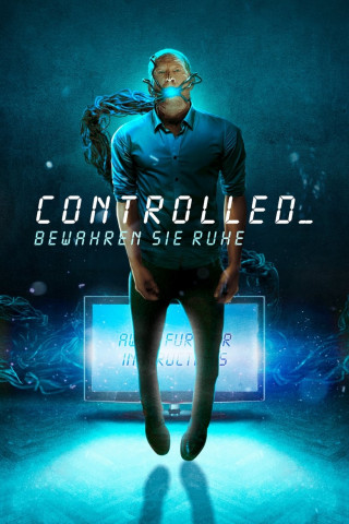 Controlled - Bewahren Sie Ruhe (2018)