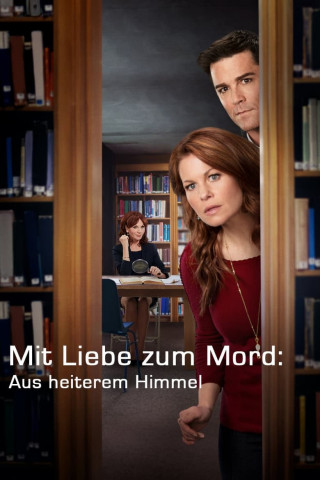 Mit Liebe zum Mord 5: Aus heiterem Himmel (2017)