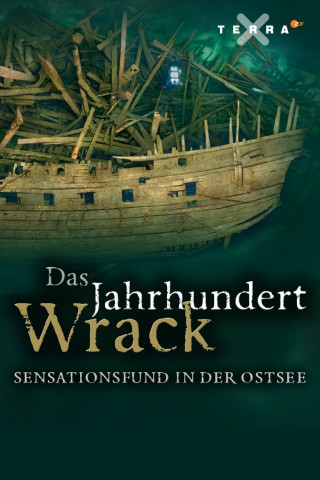 Das Jahrhundertwrack – Sensationsfund in der Ostsee (2015)