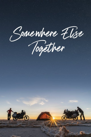 Somewhere Else Together (2020)