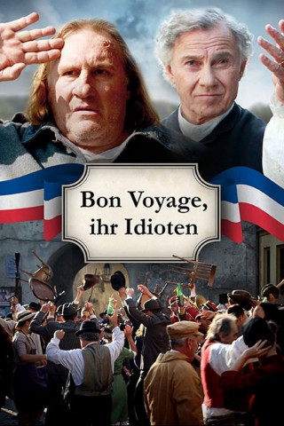 Bon Voyage, ihr Idioten (2013)
