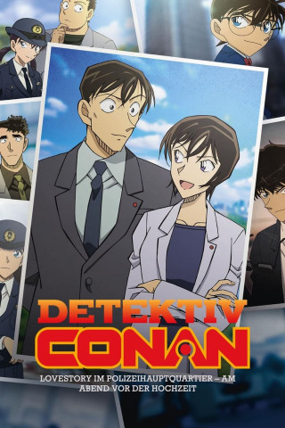 Detektiv Conan: Lovestory im Polizeihauptquartier - Am Abend vor der Hochzeit (2022)