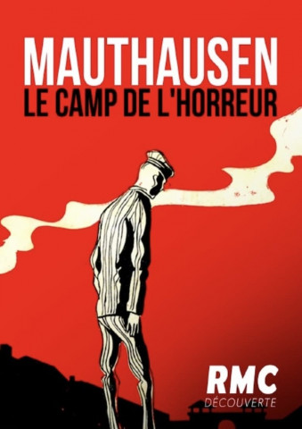 Mauthausen - Das Todescamp der Nazis (2020)