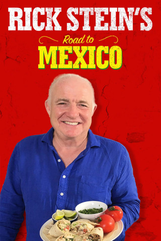 Rick Stein's Road to Mexico (2017)