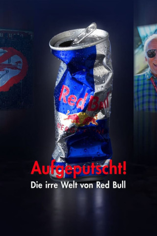 Aufgeputscht - Die irre Welt von Red Bull (2023)