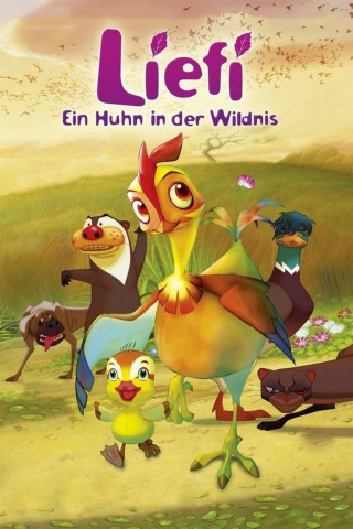 Liefi - Ein Huhn in der Wildnis (2011)