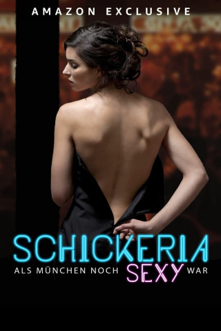 Schickeria - Als München noch sexy war (2022)