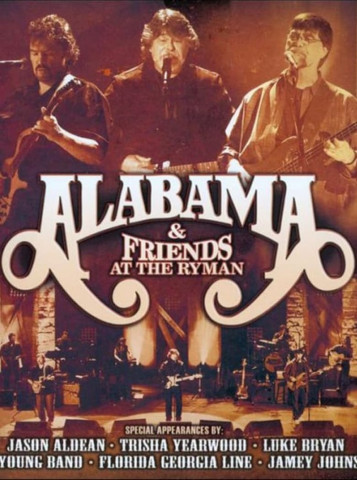 Alabama & Friends: at the Ryman (2014)