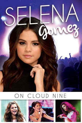 Selena Gómez: On Cloud Nine (2016)
