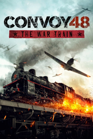 Convoy 48 - The War Train (2019)