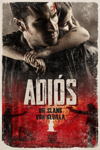 Adiós - Die Clans von Sevilla (2019)