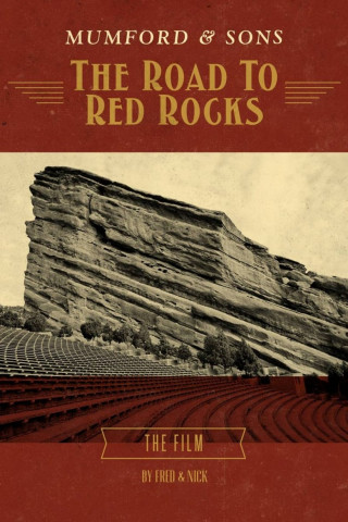Mumford and Sons - The Road To Red Rocks (2012)