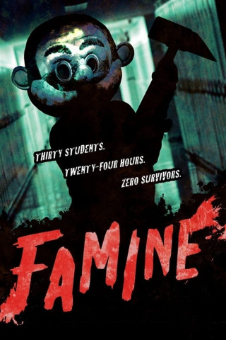 Famine - 20 Students, 20 Hours, 20 Horrible Ways to Die (2011)