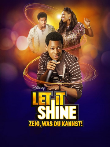 Let It Shine - Zeig, was Du kannst! (2012)