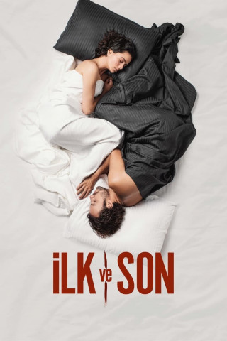 Ilk Ve Son (2021)
