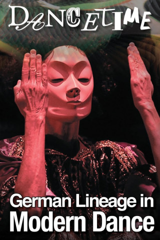 Dancetime: German Lineage in Modern Dance (2014)