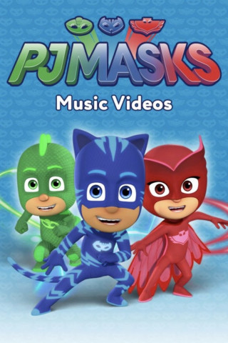 PJ Masks Music Videos (2016)