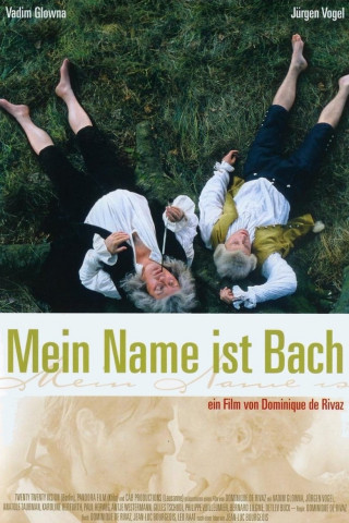 Mein Name ist Bach (2004)