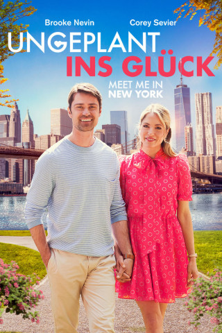 Ungeplant ins Glück - Meet me in New York (2022)